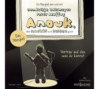 Die nachts Reisen geht. Vertrau Auf, Was du Kannst-Das (Anouk-Hörspiele): 1 CD [Import]