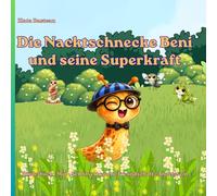 Die Nacktschnecke Beni und seine Superkraft