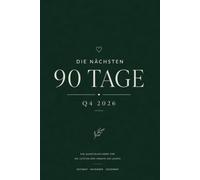 Die nächsten 90 Tage: Q4 2026 - Ein Quartalsplaner für die letzten drei Monate des Jahres