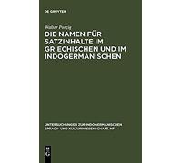 Die Namen Für Satzinhalte Im Griechischen Und Im Indogermanischen