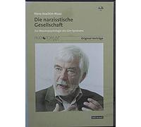 Die narzisstische Gesellschaft, CD, Zur Massenpsychologie des Gier-Syndroms