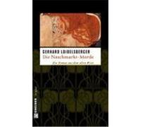 Die Naschmarkt-Morde Loibelsberger, Gerhard (Auteur)