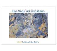 Die Natur als Künstlerin - Schönheit der Steine (Wandkalender 2026 DIN A2 quer), CALVENDO Monatskalender: Die Vielfalt der Farben und Strukturen der Steine in der Nahaufnahme.