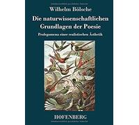 Die Naturwissenschaftlichen Grundlagen Der Poesie