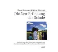 Die Neu-Erfindung Der Schule