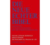 Die Neue Echter-Bibel. Kommentar: Die Psalmen III: Psalm 101-150: 41