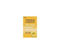 Die Neue Familienkonferenz Thomas Gordon Thomas Gordon (Auteur)