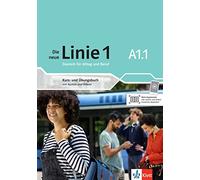 Die neue Linie 1: Kurs- und Ubingsbuch A1.1 mit Audios und Videos