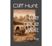 Die neue Welt: Der lange Weg