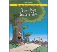 Die Neuen Abenteuer Von Herrn Hase 1: Eine Etwas Bessere Welt