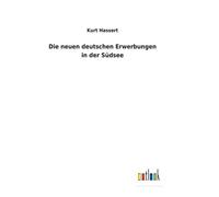 Die Neuen Deutschen Erwerbungen In Der Südsee
