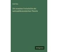 Die Neuesten Fortschritte Der Nationalökonomischen Theorie