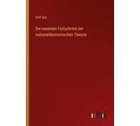 Die Neuesten Fortschritte Der Nationalökonomischen Theorie