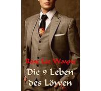 Die Neun Leben Des Löwen (Billionaires Hungry For Love Triangles)