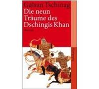 Die neun Träume des Dschingis Khan Tschinag, Galsan (Auteur)