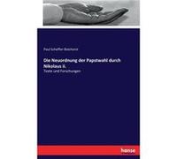 Die Neuordnung der Papstwahl durch Nikolaus ii.Texte und Forschungen - Paul SchefferBoichorst - BoD Third Party Titles - Livre en Anglais Paul SchefferBoichorstPaul SchefferBoichorst (Auteur)