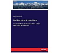 Die Neurasthenie Beim Mann