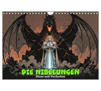 Die Nibelungen: Glanz und Verderben (Wandkalender 2027 DIN A4 quer), CALVENDO Monatskalender: Liebe, Hass und Tod - das ist der Nibelungen Los