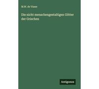 Die nicht menschengestaltigen Götter der Griechen