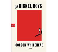 Die Nickel Boys: Roman