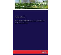 Die Noch Lebenden Keltischen Völkerschaften, Sprachen Und Literaturen In Ihrer Geschichte Und Bedeutung