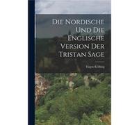 Die Nordische und die Englische Version der Tristan Sage - Eugen Klbing - Creative Media Partners LLC - Livre en Anglais Eugen KlbingEugen Klbing (Auteur)