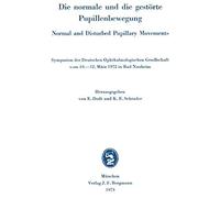 Die Normale Und Die Gestörte Pupillenbewegung / Normal And Disturbed Pupillary Movements