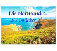 Die Normandie für Entdecker (Tischkalender 2027 DIN A5 quer), CALVENDO Monatskalender: Eine Region mit nie endender Vielfalt in Frankreichs Norden.