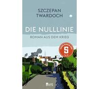 Olaf Kühl – Die Nulllinie – Roman aus dem Krieg – Relié