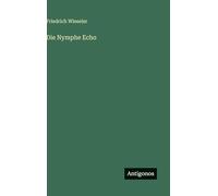 Die Nymphe Echo