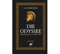 Die Odyssee: Heimkehr ist kein Ort