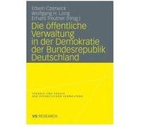 Die öffentliche Verwaltung in der Demokratie der Bundesrepublik Deutschland