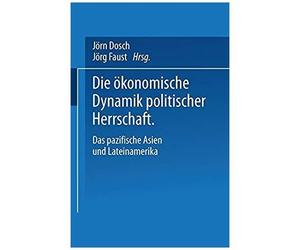 Die Ökonomische Dynamik Politischer Herrschaft