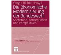 Die Ökonomische Modernisierung Der Bundeswehr