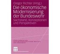 Die okonomische Modernisierung Der Bundeswehr Gregor Richter (Auteur)