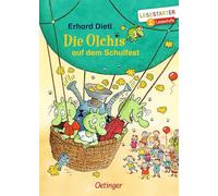 Die Olchis auf dem Schulfest – Éditeur : Verlag Friedrich Oetinger