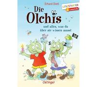 Die Olchis und alles, was du über sie wissen musst: Lesestarter. 2. Lesestufe