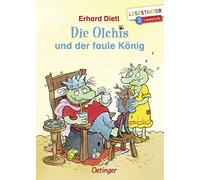 Die Olchis und der faule König: Lesestarter. 3. Lesestufe