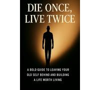 Die Once, Live Twice