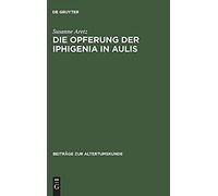 Die Opferung Der Iphigenia In Aulis