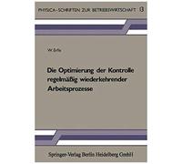 Die Optimierung Der Kontrolle Regelmäßig Wiederkehrender Arbeitsprozesse
