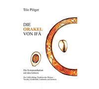 Die Orakel Von Ifá: Die Kommunikation mit den Göttern