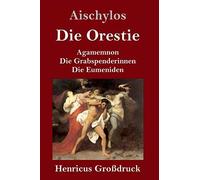 Die Orestie (Großdruck)