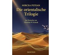 Die orientalische Trilogie Gedichte: Gedichte