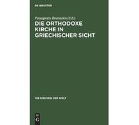 Die Orthodoxe Kirche in Griechischer Sicht | kolektiv kolektivkolektiv (Auteur)