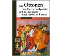 Die Ottonen und das Konzept eines vereinten Europa