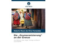 Die "Oxymoronisierung" an der Grenze