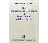 Die Pädagogische Bewegung In Deutschland Und Ihre Theorie