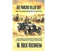 Die Pancho Villa! Die!