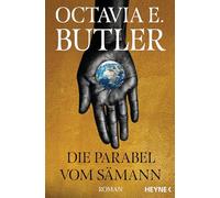 Die Parabel vom Sämann: Dystopischer New York Times Bestseller - Octavia knew - Roman